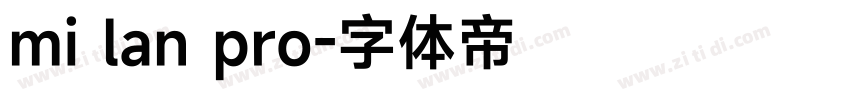 mi lan pro字体转换